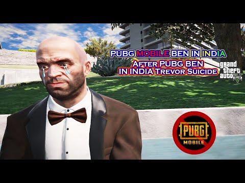 1645532662 hqdefault GTA5 : PUBG MOBILE BEN IN INDIA | After PUBG Mobile Ben In India Trevor Suicide GTA 5 | 2020